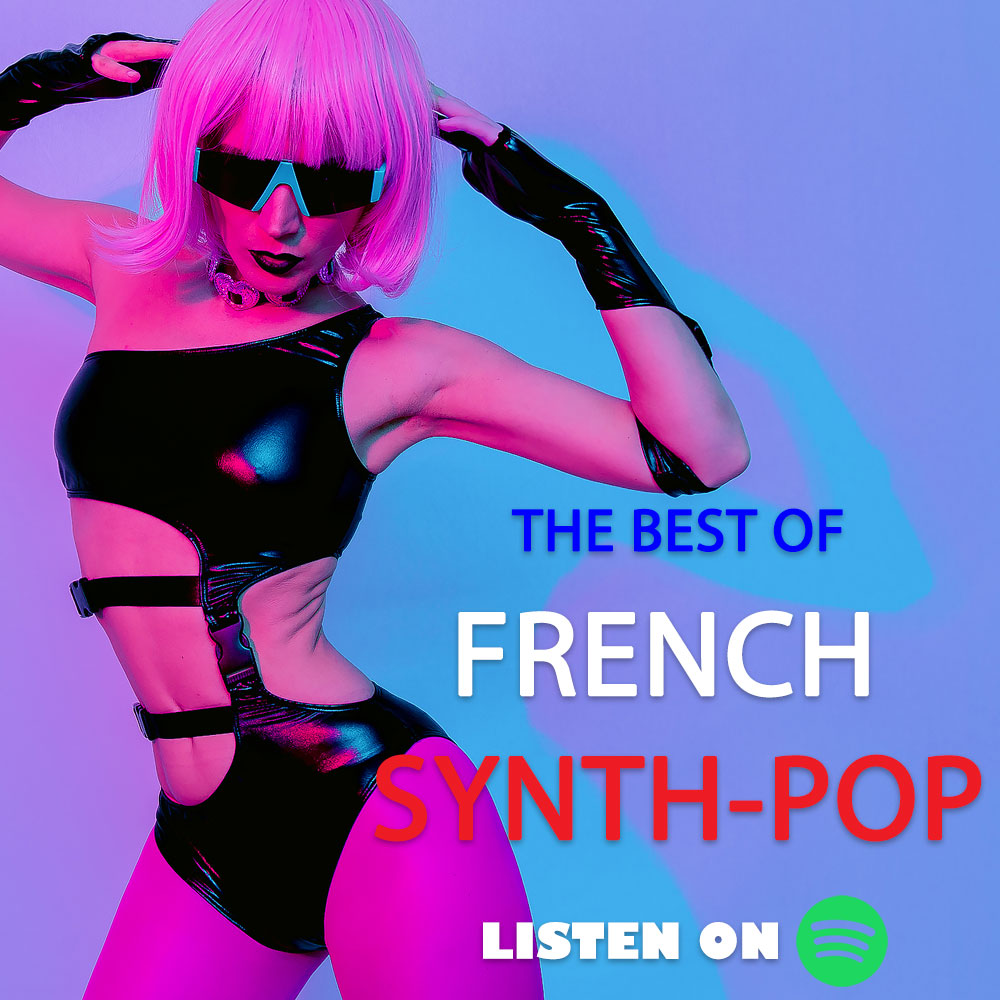 The Best of French Synth-Pop On Spotify